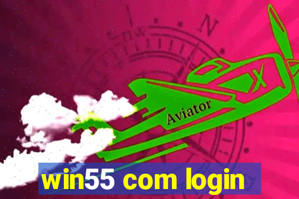 win55 com login